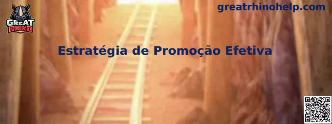 Estratégia de Promoção Efetiva en Great Rhino