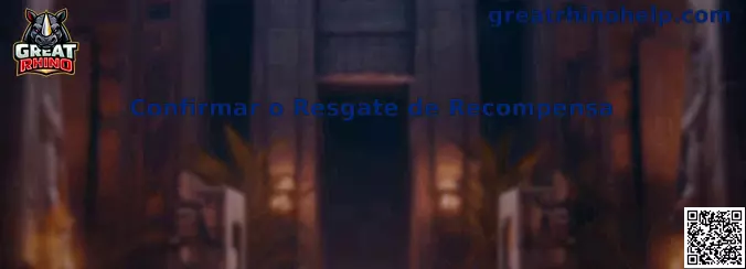 Confirmar o Resgate de Recompensa en Great Rhino