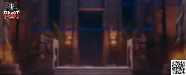 Aceitar o Acordo de Usuário de Privacidade Great Rhino