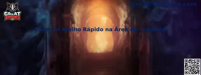 Criar um Atalho Rápido na Área de Trabalho