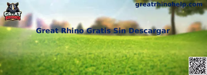 Great Rhino Gratis Sin Descargar