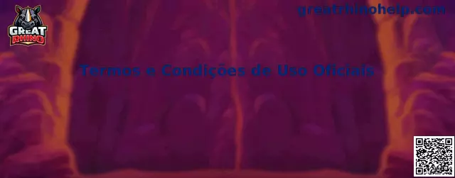Termos e Condições de Uso Oficiais Great Rhino
