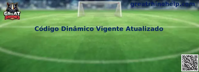 Código Dinâmico Vigente Atualizado en Great Rhino