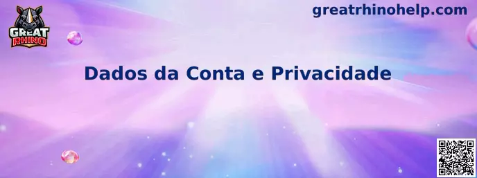 Protección y gestión de Dados da Conta e Privacidade en plataformas oficiales