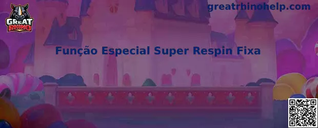 Função Especial Super Respin Fixa Great Rhino