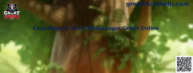 Caça-Níqueis Great Rhino Jogar Grátis Online
