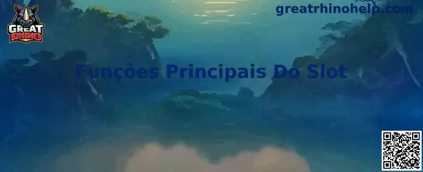 Funções Principais Do Slot en Great Rhino
